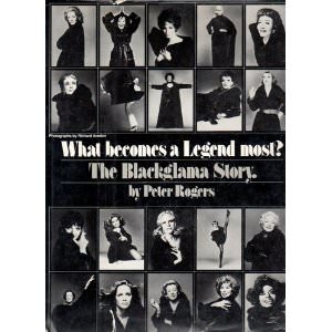 "What Becomes a Legend Most: The Blackglama Story" by Peter rogers