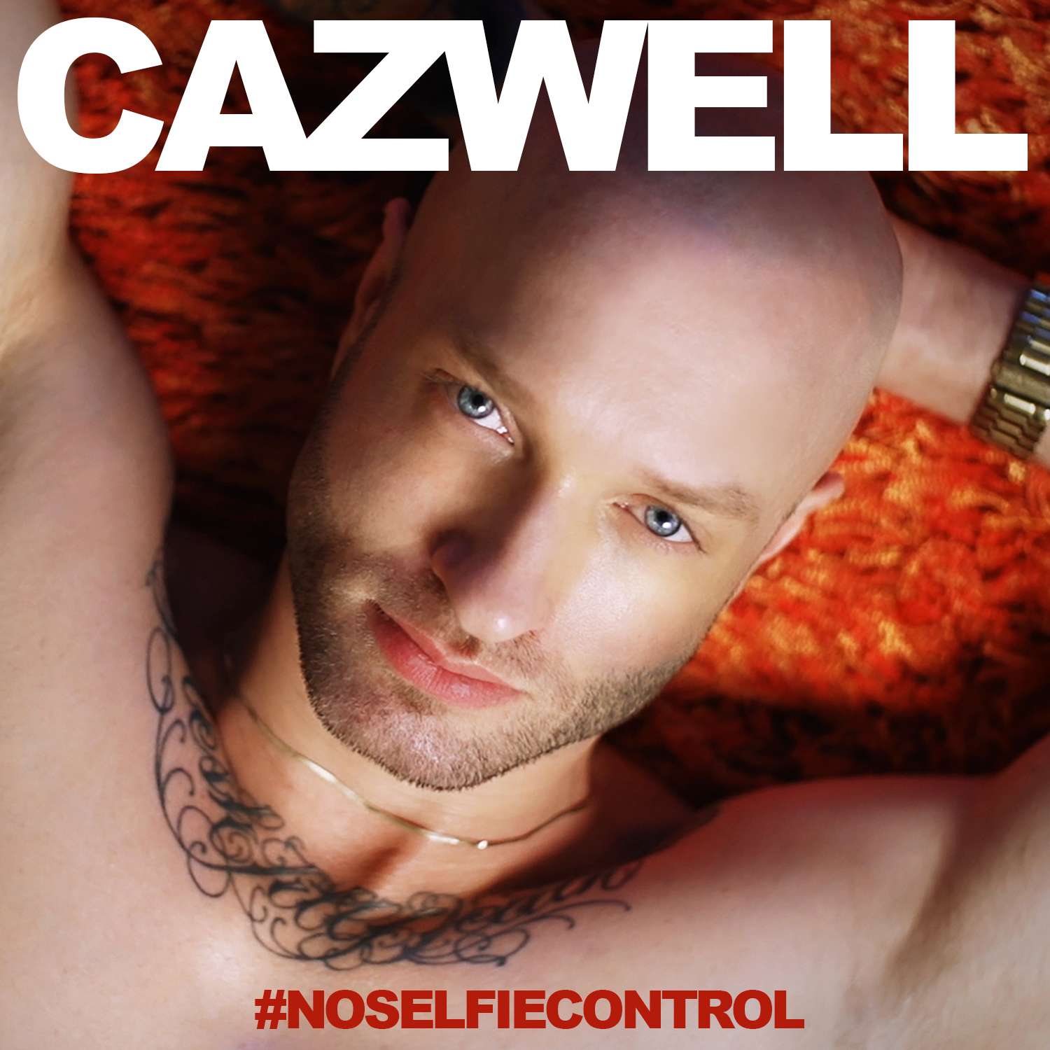 Cazwell"s "No Selfie Control" 