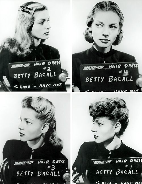 Lauren Bacall hair and makeup for "To Have and Have Not" 