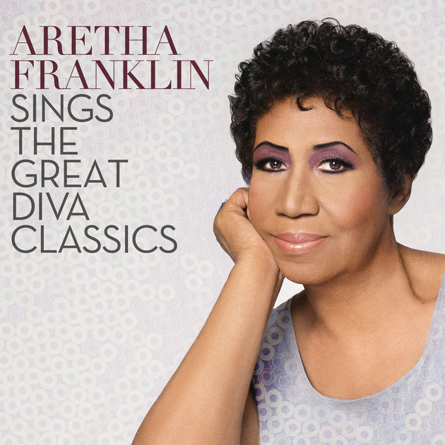 Aretha Franklin Sings the Great Diva Classics: Dance Remixes by Aretha Franklin